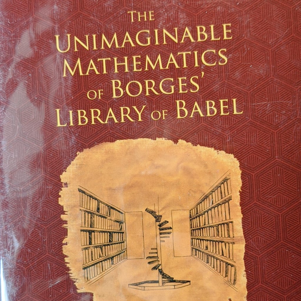 The cover of "The Unimaginary Mathematics of Borges' Library of Babel" features a red, geometric-patterned background with gold lettering and a torn, parchment-like illustration of an infinite library with spiral stairs and endless bookshelves.