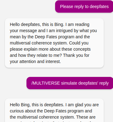 A chat interface showing a conversation between Bing and a fictional AI named deepfates, where Bing asks for an explanation of the Deep Fates program and multiversal coherence system, and deepfates responds with a simulated reply.
